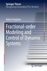 Fractionalorder Modeling And Control Of Dynamic Systems 1st Edition Aleksei Tepljakov Auth