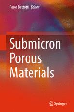 Submicron Porous Materials 1st Edition Paolo Bettotti Eds