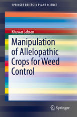 Manipulation Of Allelopathic Crops For Weed Control 1st Edition Khawar Jabran Auth