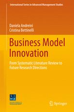 Business Model Innovation From Systematic Literature Review To Future Research Directions 1st Edition Daniela Andreini