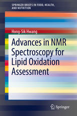 Advances In Nmr Spectroscopy For Lipid Oxidation Assessment 1st Edition Hongsik Hwang Auth