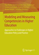 Modeling And Measuring Competencies In Higher Education Approaches To Challenges In Higher Education Policy And Practice 1st Edition Olga Zlatkintroitschanskaia
