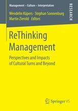Rethinking Management Perspectives And Impacts Of Cultural Turns And Beyond 1st Edition Wendelin Kpers