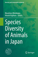 Species Diversity Of Animals In Japan 1st Edition Masaharu Motokawa