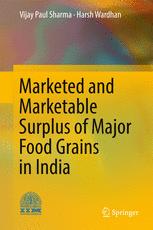 Marketed And Marketable Surplus Of Major Food Grains In India 1st Edition Vijay Paul Sharma