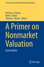 A Primer On Nonmarket Valuation 2nd Edition Patricia A Champ