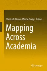 Mapping Across Academia 1st Edition Stanley D Brunn Martin Dodge Eds