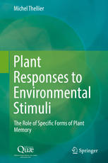 Plant Responses To Environmental Stimuli The Role Of Specific Forms Of Plant Memory 1st Edition Michel Thellier Auth