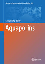 Aquaporins 1st Edition Baoxue Yang Eds