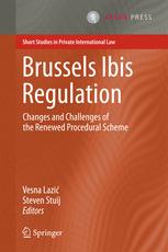 Brussels Ibis Regulation Changes And Challenges Of The Renewed Procedural Scheme 1st Edition Vesna Lazi