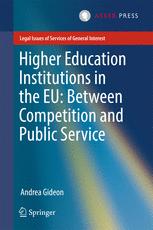 Higher Education Institutions In The Eu Between Competition And Public Service 1st Edition Andrea Gideon Auth