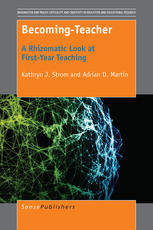 Becomingteacher A Rhizomatic Look At Firstyear Teaching Kathryn J Strom