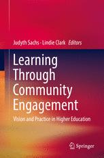 Learning Through Community Engagement Vision And Practice In Higher Education 1st Edition Judyth Sachs