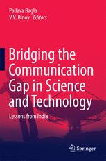 Bridging The Communication Gap In Science And Technology Lessons From India 1st Edition Pallava Bagla