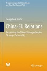 Chinaeu Relations Reassessing The Chinaeu Comprehensive Strategic Partnership 1st Edition Hong Zhou