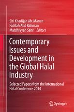 Contemporary Issues And Development In The Global Halal Industry Selected Papers From The International Halal Conference 2014 1st Edition Siti Khadijah Ab Manan