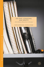 The State Schooling And Identity Diversifying Education In Europe 1st Edition Kari Kantasalmi