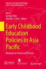 Early Childhood Education Policies In Asia Pacific Advances In Theory And Practice 1st Edition Hui Li