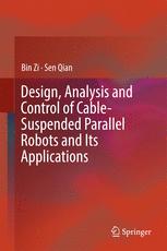 Design Analysis And Control Of Cablesuspended Parallel Robots And Its Applications 1st Edition Bin Zi