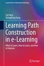 Learning Path Construction In Elearning What To Learn How To Learn And How To Improve 1st Edition Fan Yang