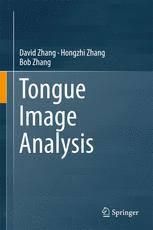 Tongue Image Analysis 1st Edition David Zhang Hongzhi Zhang Bob Zhang Auth