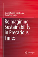 Reimagining Sustainability In Precarious Times 1st Edition Karen Malone
