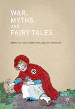 War Myths And Fairy Tales 1st Edition Sara Buttsworth Maartje Abbenhuis Eds
