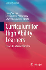 Curriculum For High Ability Learners Issues Trends And Practices 1st Edition Liang See Tan