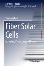 Fiber Solar Cells Materials Processing And Devices 1st Edition Shaocong Hou Auth