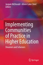 Implementing Communities Of Practice In Higher Education Dreamers And Schemers 1st Edition Jacquie Mcdonald