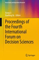 Proceedings Of The Fourth International Forum On Decision Sciences 1st Edition Xiang Li