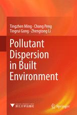 Pollutant Dispersion In Built Environment 1st Edition Tingzhen Ming