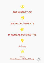 The History Of Social Movements In Global Perspective A Survey 1st Edition Stefan Berger