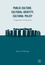 Public Culture Cultural Identity Cultural Policy Comparative Perspectives 1st Edition Kevin V Mulcahy Auth