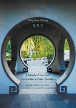 Chinese American Literature Without Borders Gender Genre And Form 1st Edition Kingkok Cheung Auth