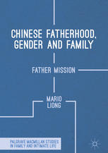 Chinese Fatherhood Gender And Family Father Mission 1st Edition Mario Liong Auth