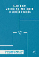 Fatherhood Adolescence And Gender In Chinese Families 1st Edition Qiong Xu Auth