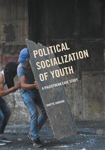 Political Socialization Of Youth A Palestinian Case Study 1st Edition Janette Habashi Auth