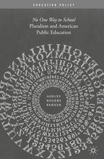 Pluralism And American Public Education No One Way To School 1st Edition Ashley Rogers Berner