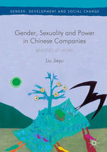 Gender Sexuality And Power In Chinese Companies Beauties At Work 1st Edition Liu Jieyu Auth