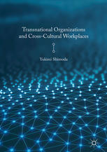 Transnational Organizations And Crosscultural Workplaces 1st Edition Yukimi Shimoda Auth