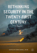 Rethinking Security In The Twentyfirst Century A Reader 1st Edition Edwin Daniel Jacob Eds