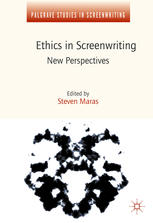 Ethics In Screenwriting New Perspectives 1st Edition Steven Maras Eds