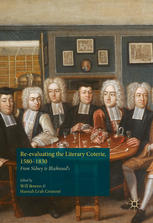 Reevaluating The Literary Coterie 15801830 From Sidney To Blackwoods 1st Edition Will Bowers