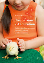 Compassion And Education Cultivating Compassionate Children Schools And Communities 1st Edition Andrew Peterson Auth