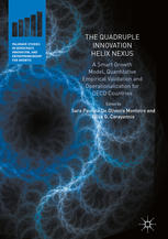 The Quadruple Innovation Helix Nexus A Smart Growth Model Quantitative Empirical Validation And Operationalization For Oecd Countries 1st Edition Sara Paulina De Oliveira Monteiro