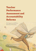 Teacher Performance Assessment And Accountability Reforms The Impacts Of Edtpa On Teaching And Schools 1st Edition Julie H Carter