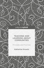 Teaching And Learning About Communities Principles And Practices 1st Edition Katharine Kravetz Auth