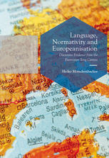 Language Normativity And Europeanisation Discursive Evidence From The Eurovision Song Contest 1st Edition Heiko Motschenbacher Auth