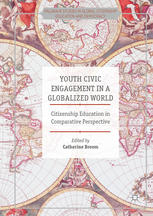 Youth Civic Engagement In A Globalized World Citizenship Education In Comparative Perspective 1st Edition Catherine Broom Eds